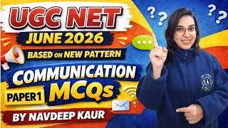 UGC NET June 2026 | Communication MCQs | New Pattern | Paper 1 | By Navdeep Kaur Mam