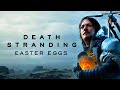 The Best Easter Eggs in DEATH STRANDING