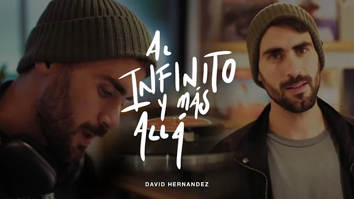 Al Infinito Y Ms All | David Hernndez (Video Ofici...
