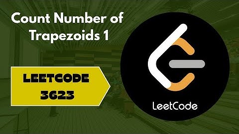 Count Number of Trapezoids 1 | Leetcode 3623