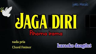 JAGA DIRI - RHOMA IRAMA - KARAOKE DANGDUT