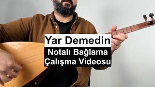 Yar Demedin | Notalı Bağlama Çalışma Videosu | Üst Seviye | Solfej | Bona | DoReMi