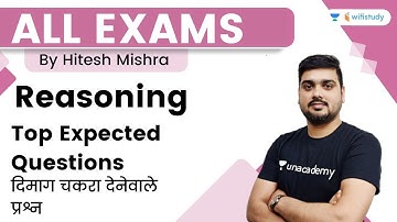 Top Expected Questions | Reasoning | All Exams | wifistudy | Hitesh Sir