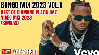 🔥BEST OF DIAMOND PLATINUMZ MIX 2023 VIDEO | VDJ SARJENT | LATEST BONGO MIX 2023 VOL.1