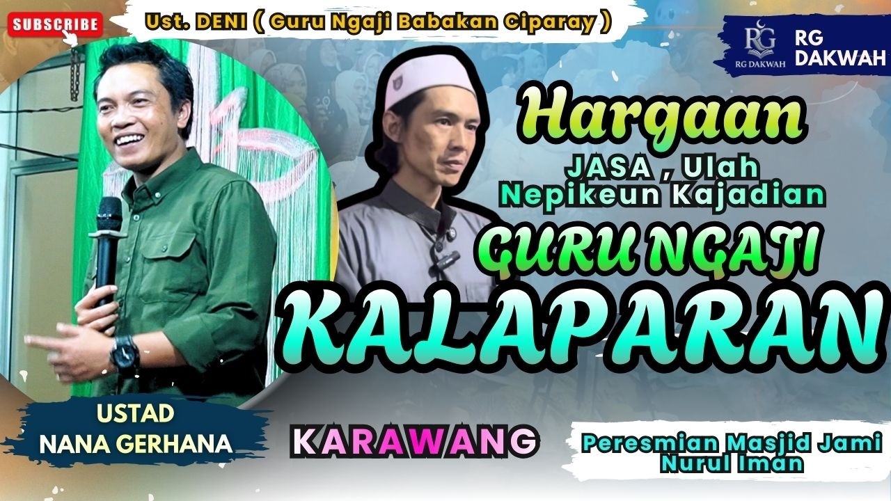 Ust. Nana Gerhana - Hargaan Jasa Nu Bisa Ngarubah AKHLAK , Ulah Nepi Kalaparan 