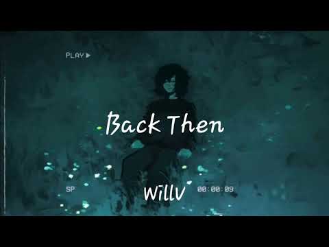 WillV Back Then Lyrics