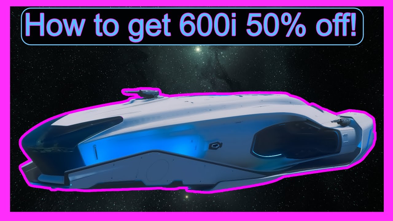 Star Citizen 600i 50% Off!