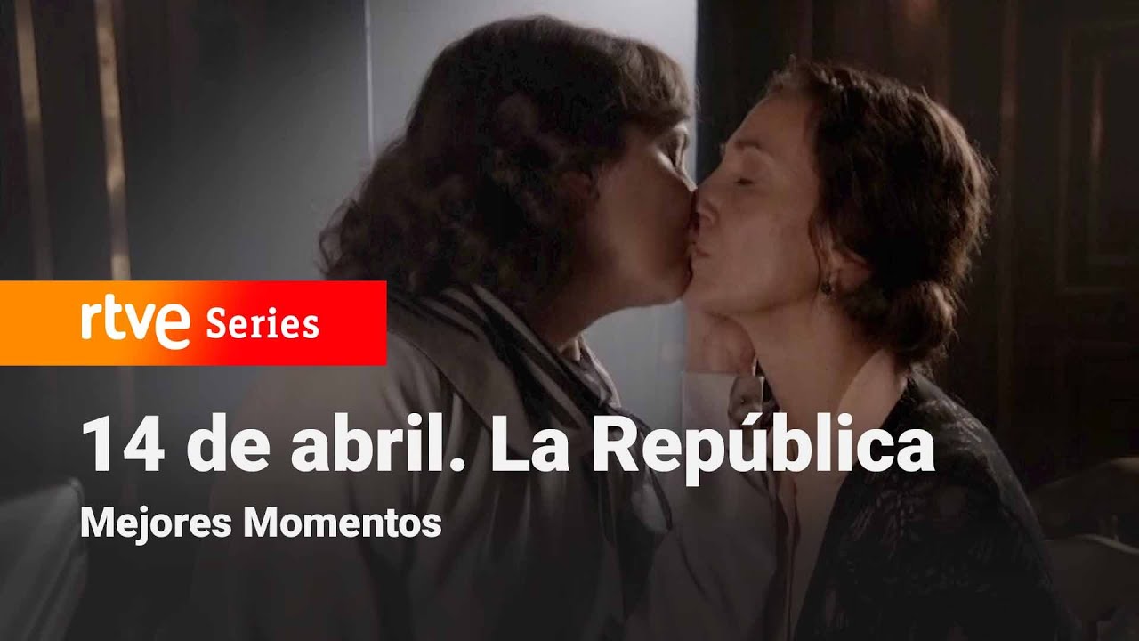 14 de Abril. La República: 2x10 - Mejores Momentos | RTVE Series