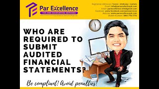 KA-BUWIS PILIPINAS! BIR - WHO ARE REQUIRED TO SUBMIT AUDITED FINANCIAL STATEMENTS