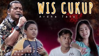 Ardha Tatu - Wis Cukup Dangdut