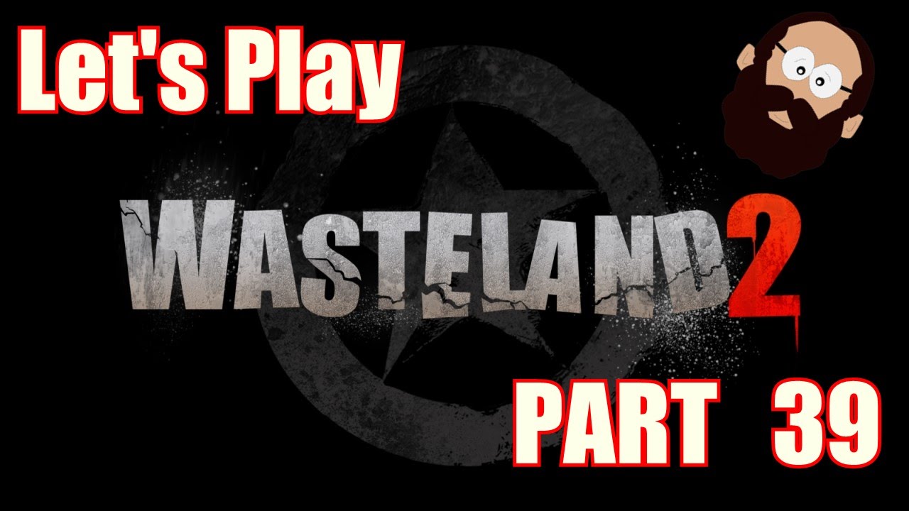 Let s Play Wasteland 2 P39 Much Upgrades Very WOW YouTube