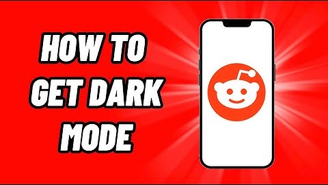 How To Get Dark Mode on Reddit