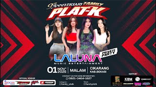 Streaming  Laluna  Family Plat K Anniversary 9th  Cikarang Bekasi Jawa Barat