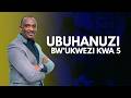 UBUHANUZI BW'UKWEZI KWA 5