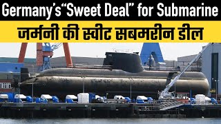 Germany’s“Sweet Deal” for Submarine