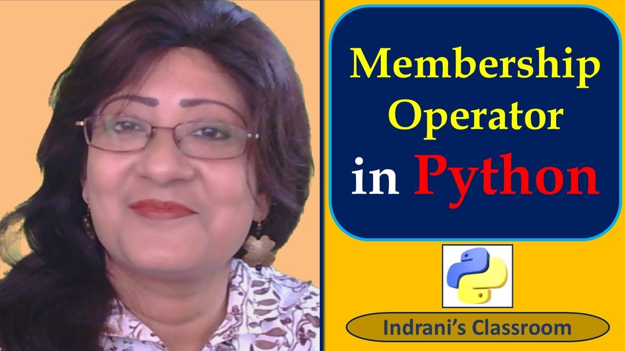 Membership operator in Python | in &  not in  Explained | Beginner Friendly