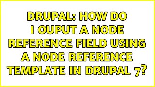 Drupal: How do I ouput a node reference field using a node reference template in Drupal 7?