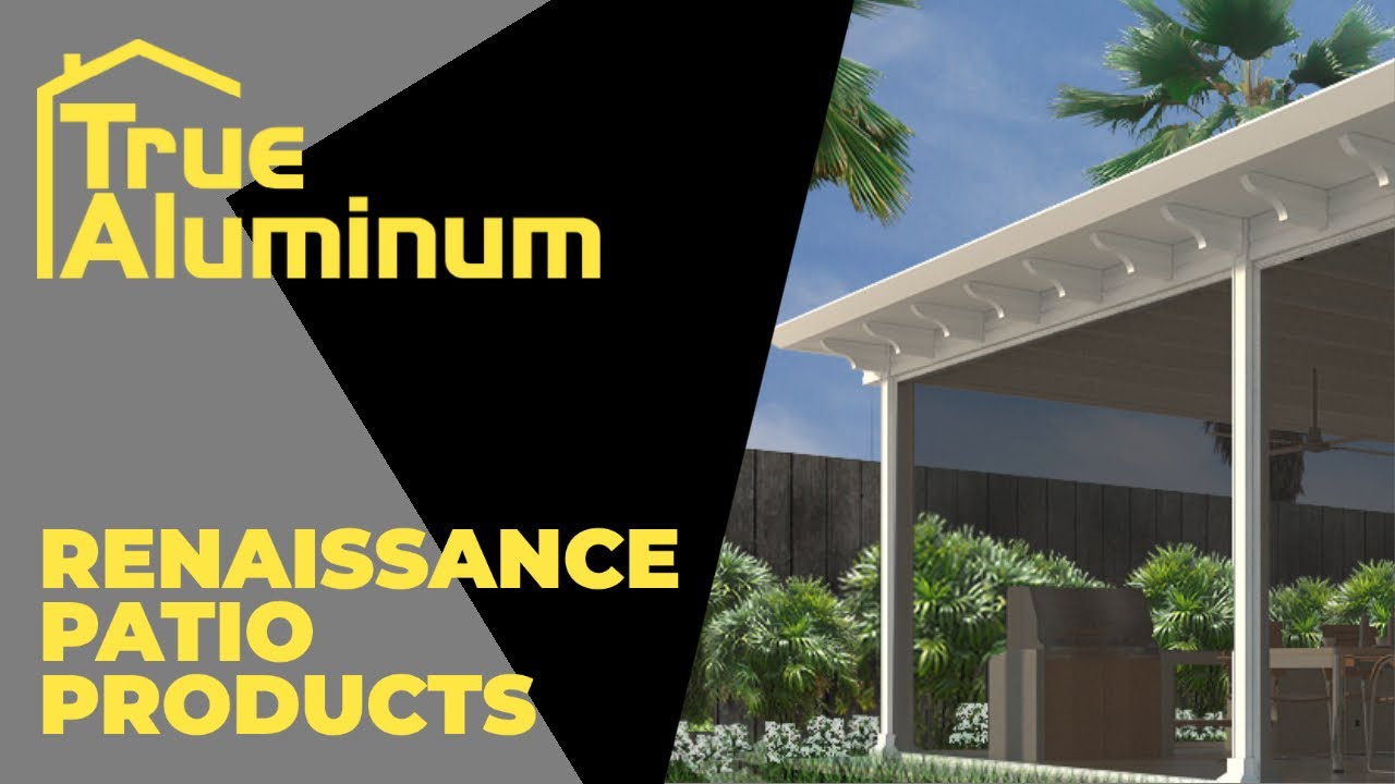 True Aluminum Renaissance Patio Products