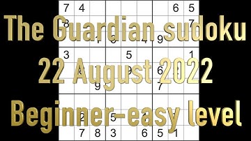 Sudoku solution – The Guardian sudoku 22 August 2022 Beginner easy level