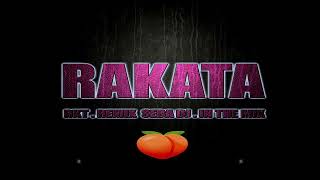 RAKATA | #rkt - (REMIX) | SEBA DJ - IN THE MIX - 2022 🔥🍑