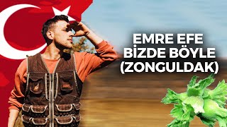 Emre Efe - Bizde Böyle (Zonguldak)