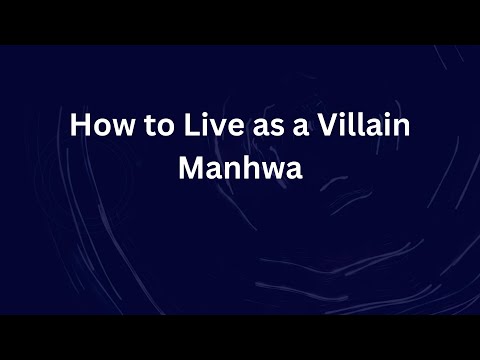 How To Live As A Villain Manhwa