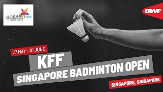 KFF Singapore Badminton Open 2025 | 27 May - 01 June