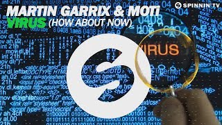 Martin Garrix & MOTi - Virus (How About Now) (Extended Mix)