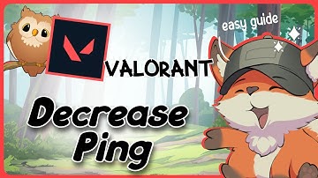 Valorant Decrease Ping | GG