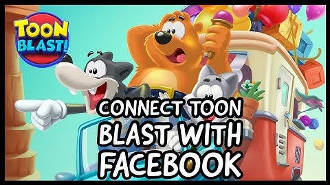 How to Connect Toon Blast with Facebook? Link Toon Blast with Facebook on Android 2024