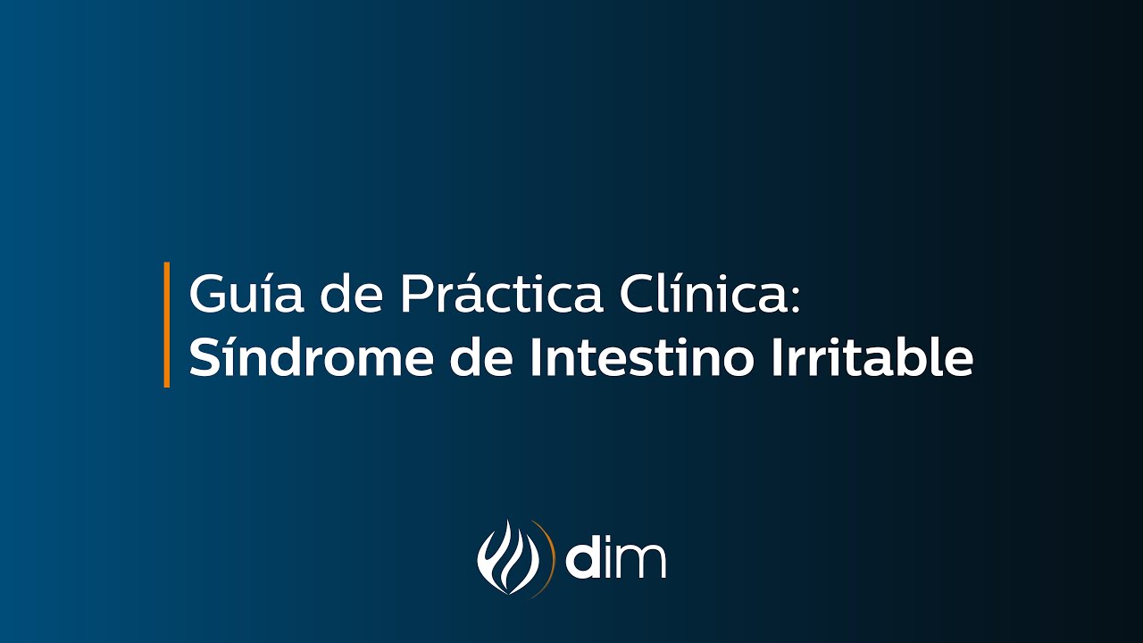 Guía de Práctica Clínica: Síndrome de Intestino Irritable - YouTube