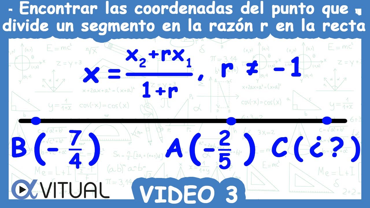Encontrar las Coordenadas del Punto que Divide un Segmento en la Razón