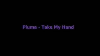 Piuma - Take My Hand with lyrics chords