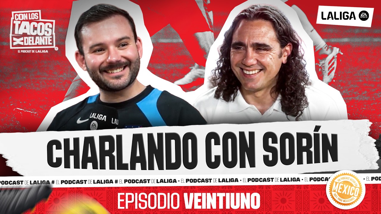 Con los tacos x delante. Episodio 21: Charlando con Juan Pablo Sorín