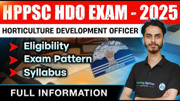 HPPSC HDO Exam - 2025 Exam Pattern, Syllabus, Eligibility Criteria  / Inspiring Agricon