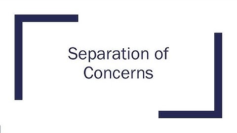 separation of concerns(Darija)