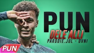 JUL - DELE ALLI CHALLENGE (PARODIE DE ON M'APPELLE L'OVNI)