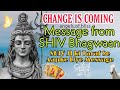 Message from SHIV Bhagwaan📿|🕉SHIV JI ki Taraf Se Aapke Liye Message🔱CHANGE IS COMING💜Oracle in Hindi