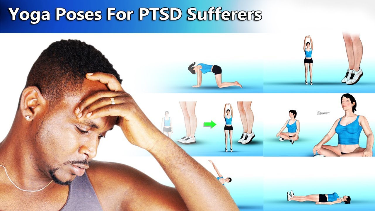 6 Yoga Poses For PTSD (PostTraumatic Stress Disorder) Sufferers YouTube