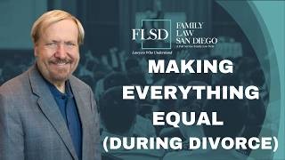 3 Minutes of CA Family Law - Making Everything Equal (During Divorce)
