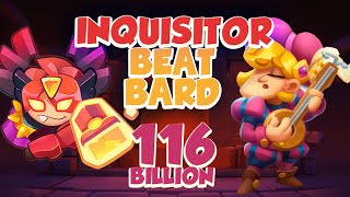 INQUISITOR Just Beat BARD! A116 Billion Battle | PVP Rush Royale