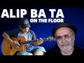 ALIP BA TA - ON THE FLOOR- REACTION BY GIANNI BRAVO SKA. Sub Indo.