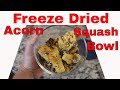 Freeze Dried Acorn Squash Bowl-- FREEZE DRYER RECIPES