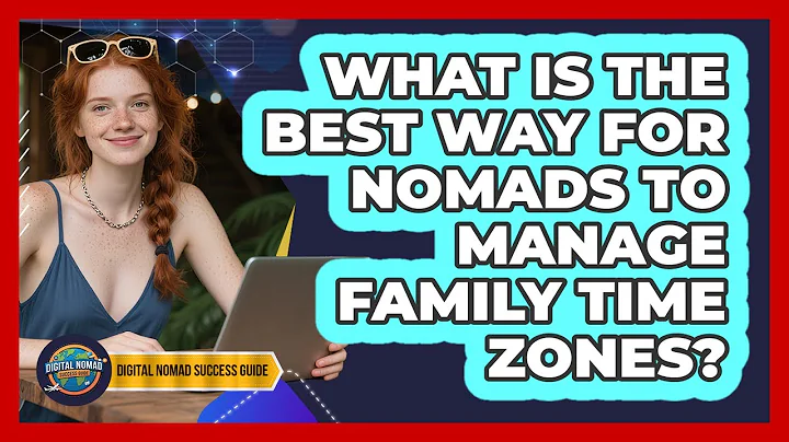 What Is The Best Way For Nomads To Manage Family Time Zones? - Digital Nomad Success Guide