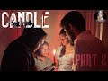 Candle part 2  official short film  pavithiran  thageetzz  shankar  arunggathis