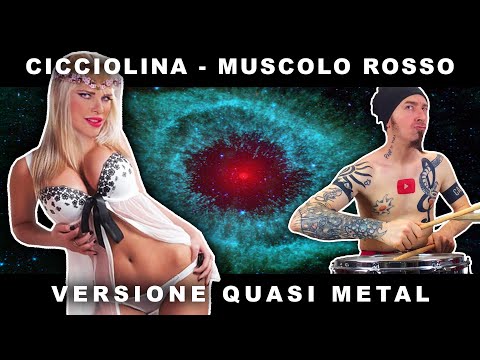 CICCIOLINA - MUSCOLO ROSSO [QUASI METAL VERSION]