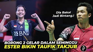 Taufik Hidayat Takjub & Beri Pujian..! Ester Borong Dua Gelar, Buktikan Jadi Idola Baru Indonesia