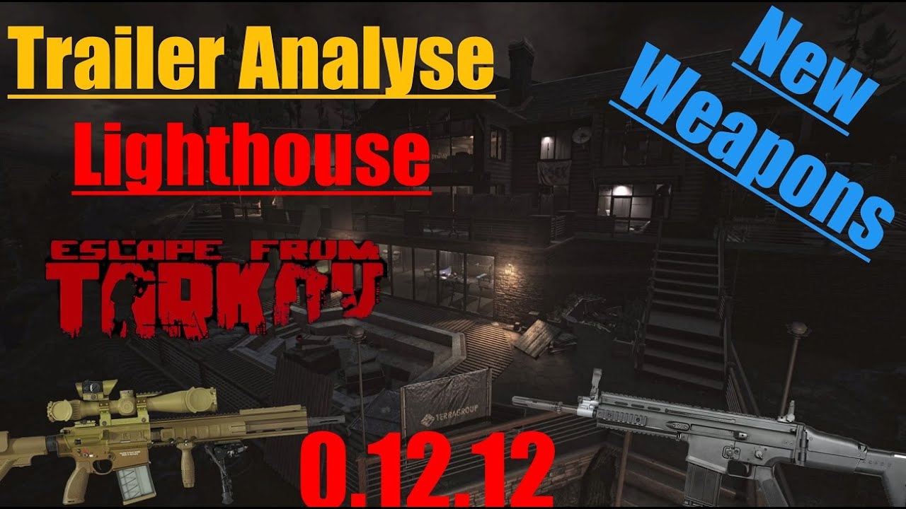 Escape From Tarkov / LIGHTHOUSE TRAILER ANALYSE  / SCAR / HK 28Z  / Patch 0.12.12 / Deutsch / German