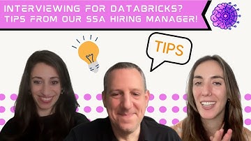 Interviewing for  Specialist Solutions Architect in Databricks? Tips from our Hiring Managers!