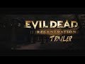 Evil Dead Regeneration Trailer